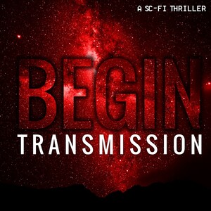 Begin Transmission podcast